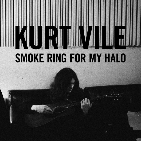 Kurt Vile, 'Smoke Ring For My Halo'