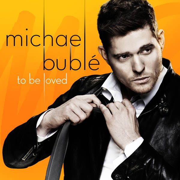 4. Michael Bublé, 'To Be Loved'