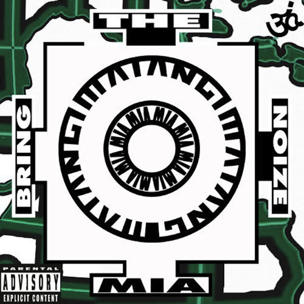 38. MIA - 'Bring The Noize'