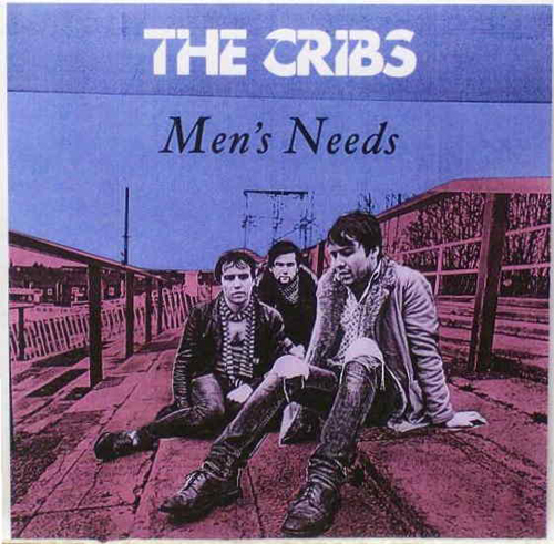The Cribs - 'Men's Needs'