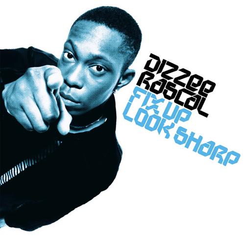 Dizzee Rascal - 'Fix Up, Look Sharp'