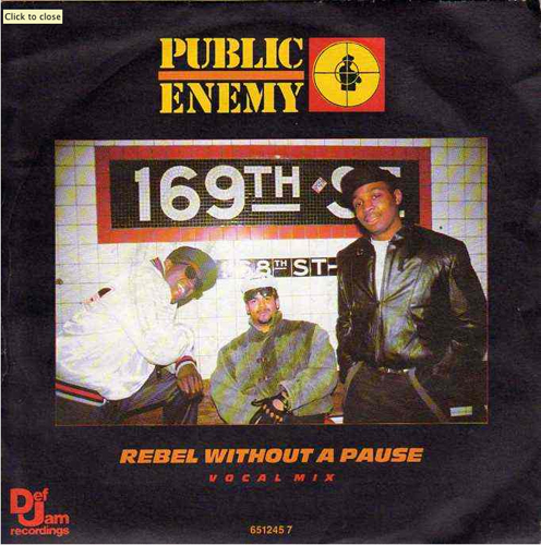 Public Enemy - 'Rebel Without A Pause'