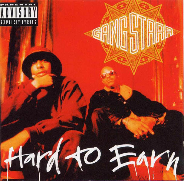 Gang Starr – 'Hard To Earn'