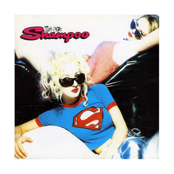 Shampoo - 'We Are Shampoo'