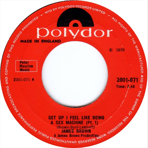 James Brown - 'Get Up (I Feel Like Being A) Sex Machine'