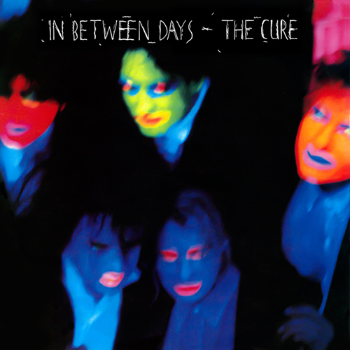 The Cure - 'In Between Days'