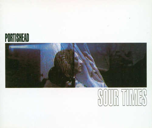Portishead - 'Sour Times'