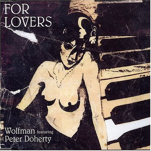 Wolfman ft Pete Doherty - 'For Lovers'