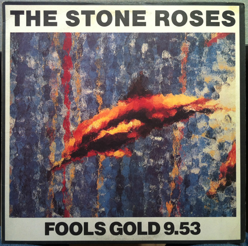 The Stone Roses - Fools Gold