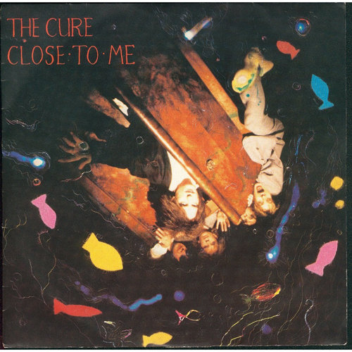 The Cure - 'Close To Me'