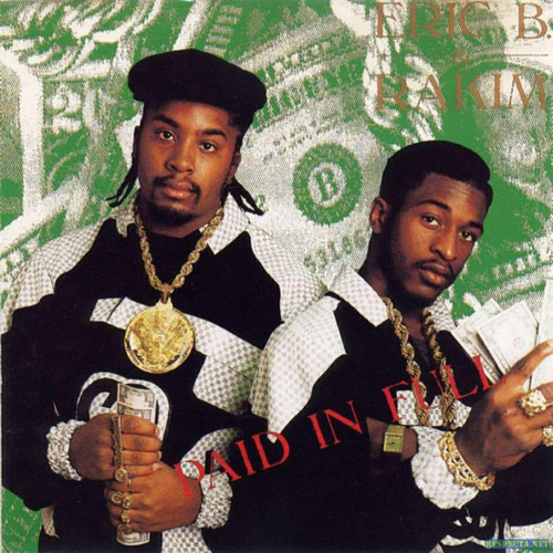Erik B And Rakim - 'Paid In Full'