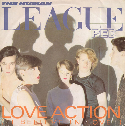 The Human League - 'Love Action (I Believe In Love)'