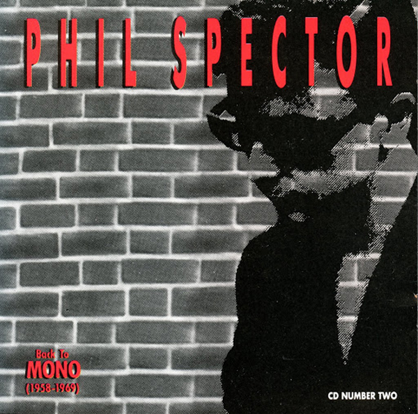 Phil Spector – 'Back To Mono':