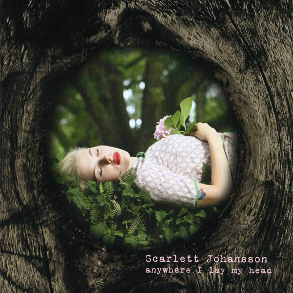 Scarlett Johannsen – 'Anywhere I Lay My Head':