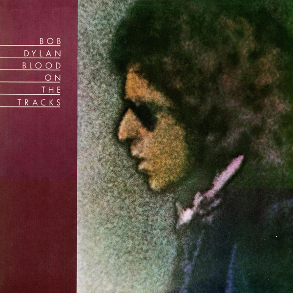‘Blood On The Tracks’ by Bob Dylan
