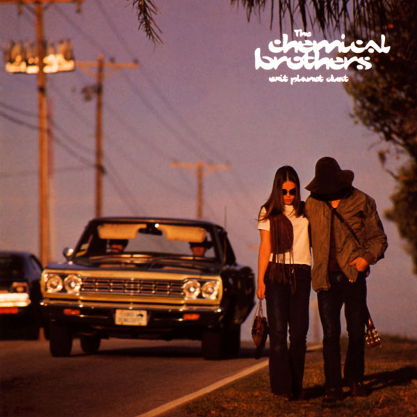 The Chemical Brothers, 'Exit Planet Dust'
