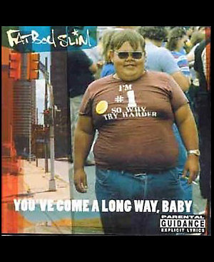 Fatboy Slim – 'You've Come A Long Way, Baby'