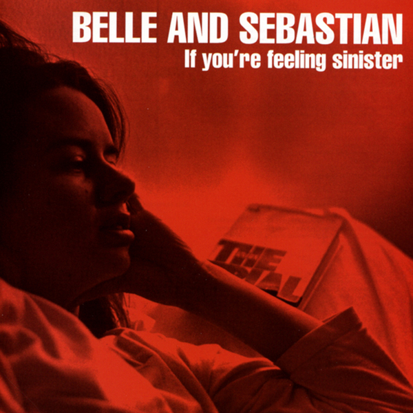 Belle & Sebastian, 'If You're Feeling Sinister'