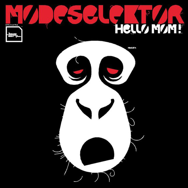 Modeselektor – 'Hello Mom!' (BPitch Control, 2005)