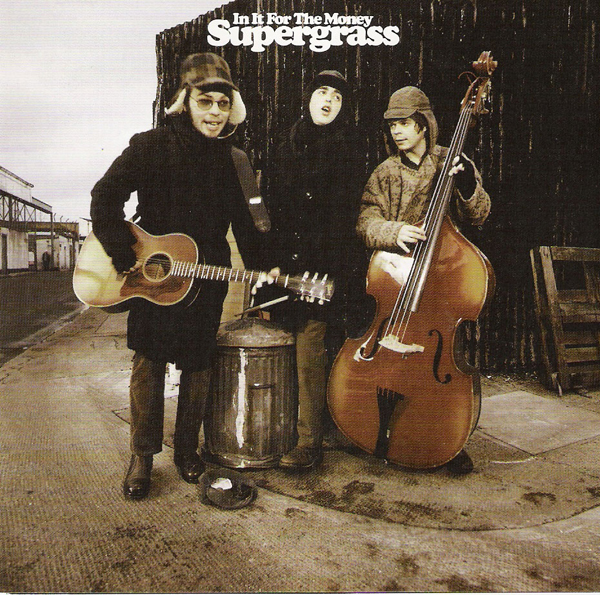 Supergrass, 'In It For The Money'