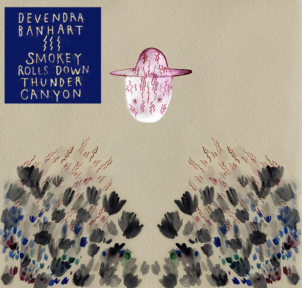 'Smokey Rolls Down Thunder Canyon' – Devendra Banhart 2007