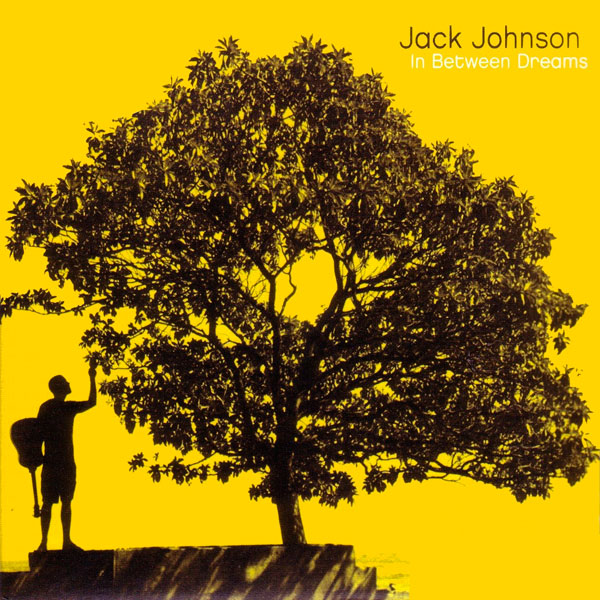 Jack Johnson – 'In Between Dreams' (2005)