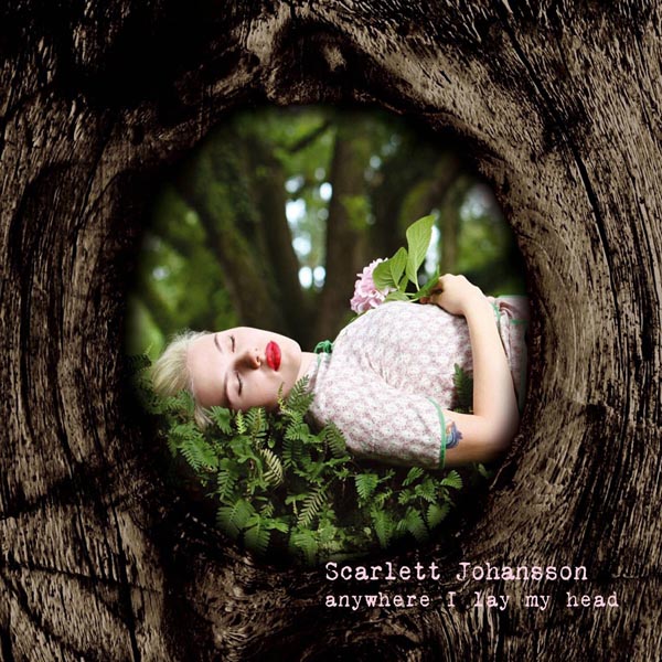 Scarlett Johansson - 'Anywhere I Lay My Head' (2008)