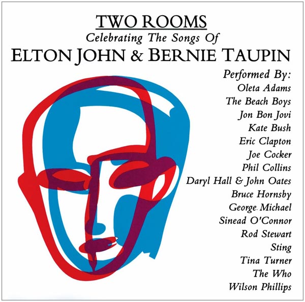 Various Artists - 'Two Rooms: Celebrating The Songs of Elton John and Bernie Taupin' (1991)