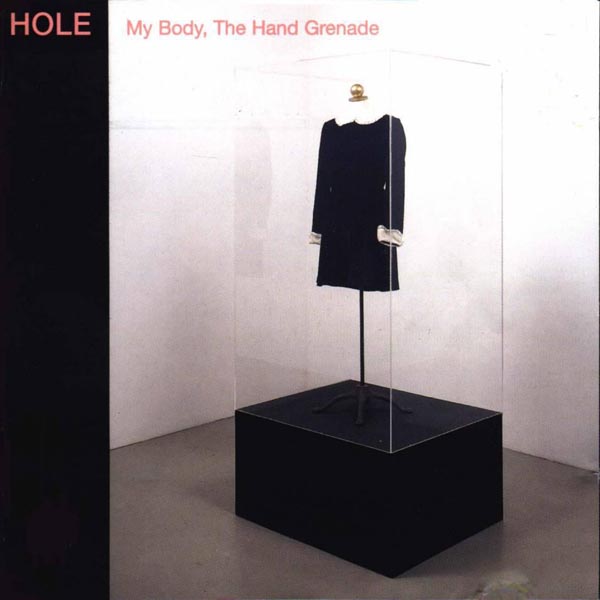 Hole – 'My Body, The Hand Grenade' (1997)