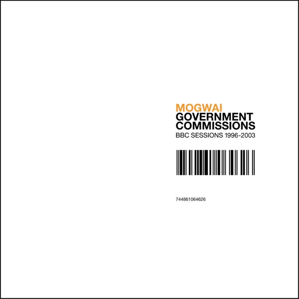 Mogwai - 'Government Commissions' (2005)