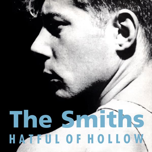 The Smiths – 'Hatful Of Hollow' (1984)