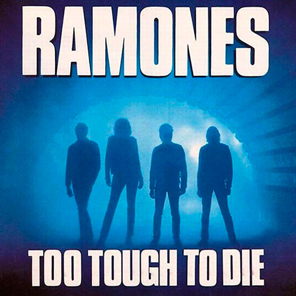 The Ramones' 'Too Tough To Die' sleeve