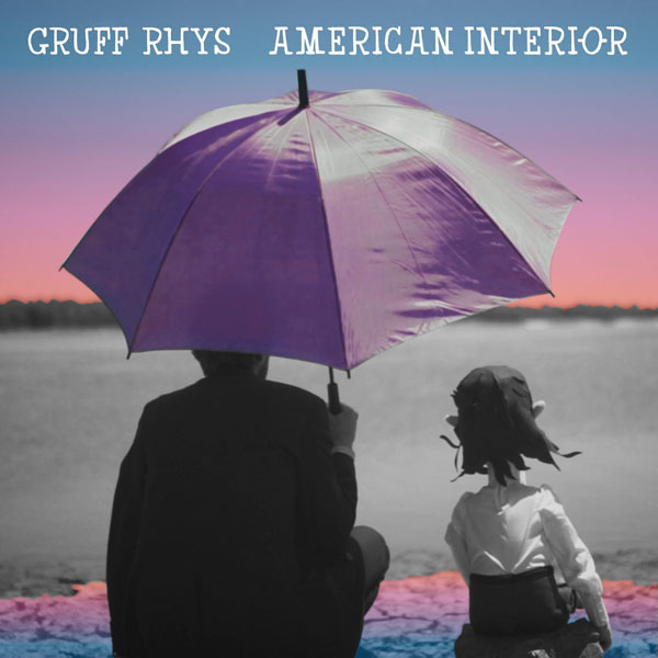 47. Gruff Rhys - 'American Interior'