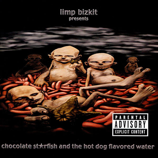 Limp Bizkit – ‘Chocolate Starfish And The Hot-Dog Flavoured Water’ (2000)