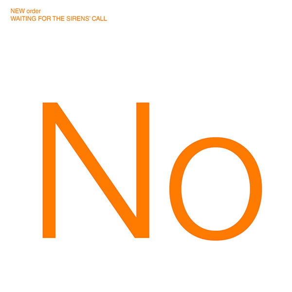 New Order – ‘Waiting For The Sirens Call’ (2005)