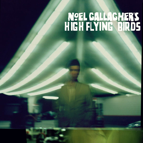 49. Noel Gallagher’s High Flying Birds - 'Noel Gallagher’s High Flying Birds' (2011)