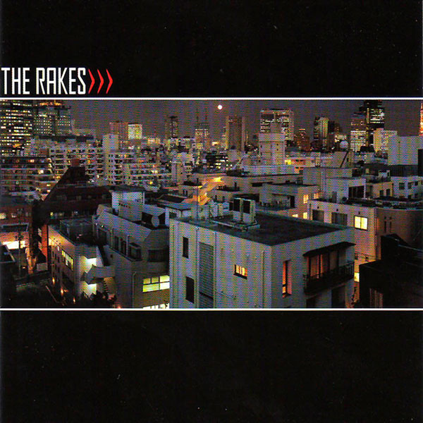 The Rakes – ‘Capture/Release’ (2005)