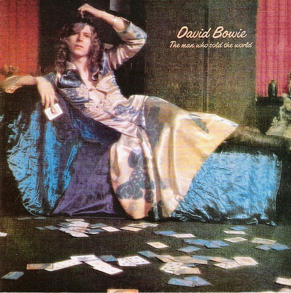 David Bowie – ‘The Man Who Sold The World’ (1970)