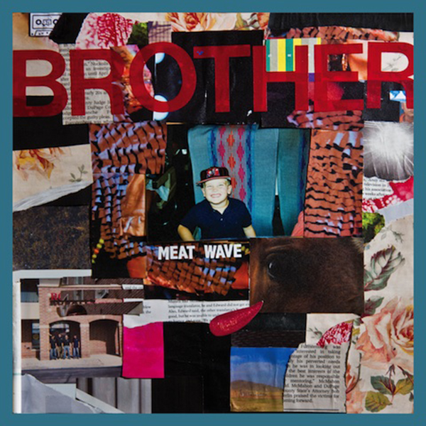 Meat Wave – Brother EP