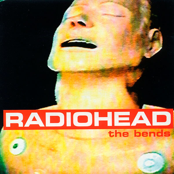 Radiohead – ‘The Bends’ (1995)