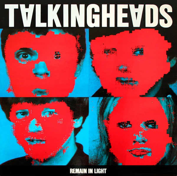 Talking Heads – ‘Remain In Light’(1980)