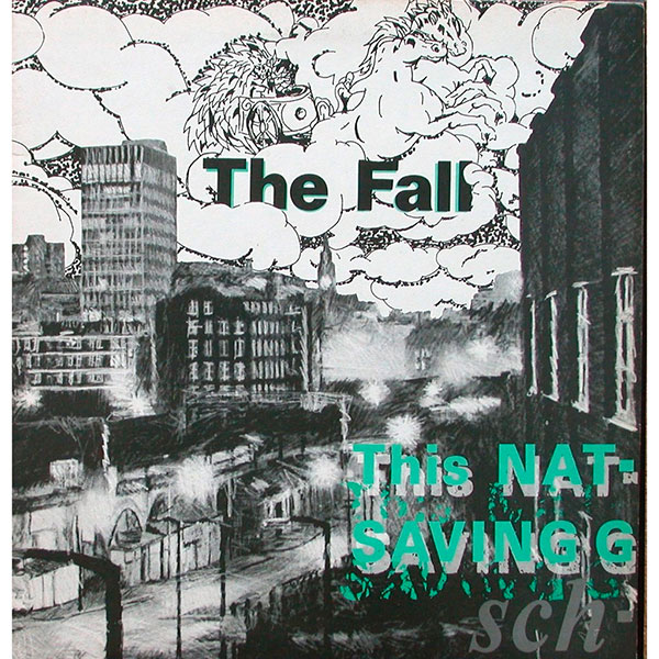 The Fall – ‘This Nation’s Saving Grace’ (1985)
