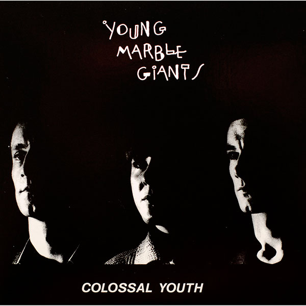 Young Marble Giants – ‘Colossal Youth’ (1980)