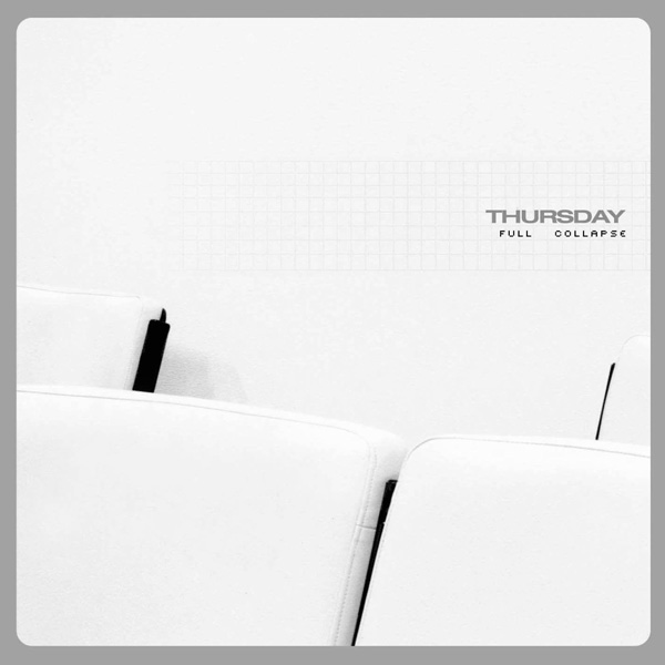 Thursday - 'Full Collapse'
