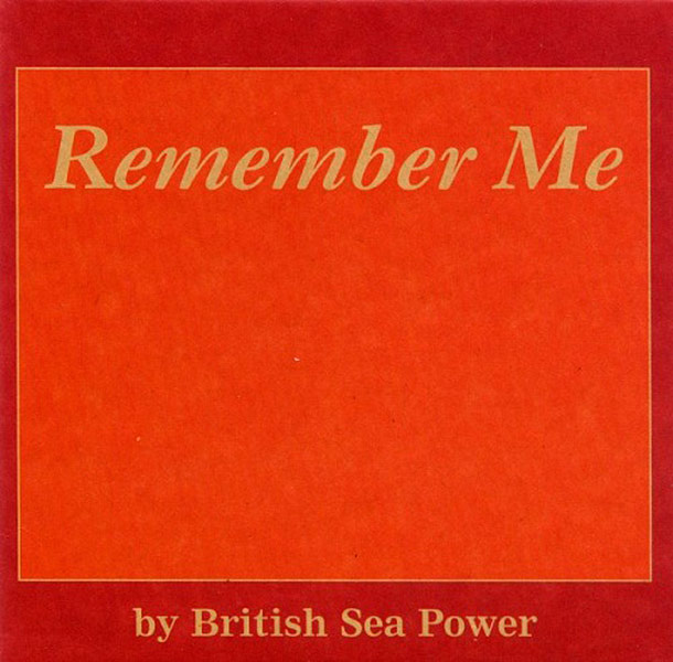 British Sea Power, ‘Remember Me’ (2001)