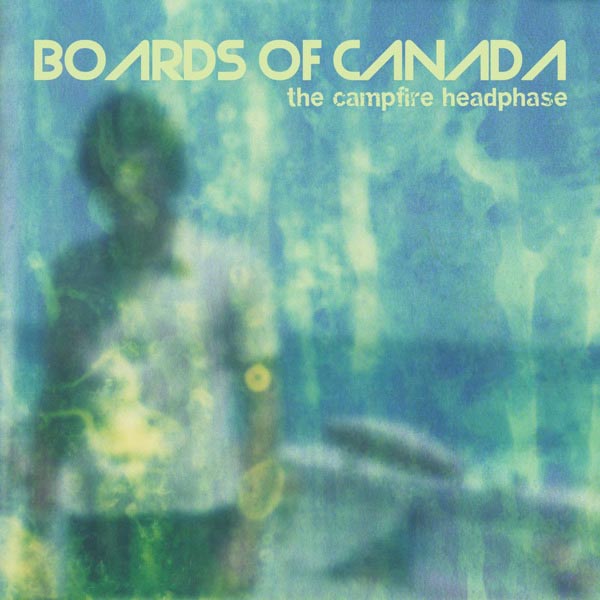 Boards Of Canada – The Campfire Headphase