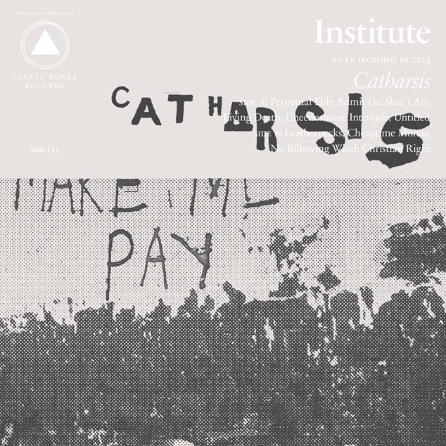 Institute – ‘Catharsis’