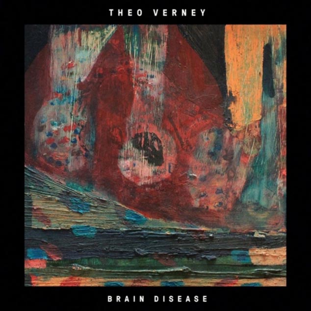 Theo Verney – ‘Brain Disease EP’