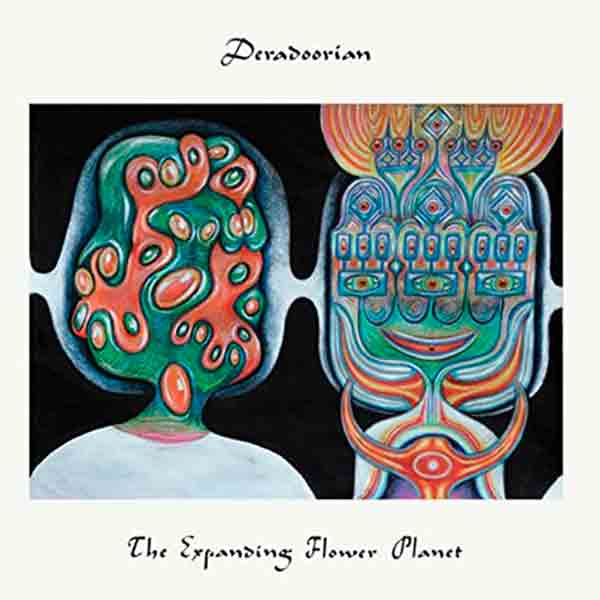 Deradoorian – 'The Expanding Flower Planet'