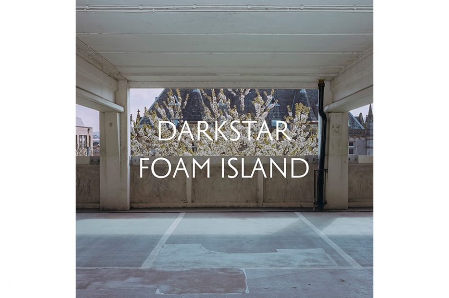 Darkstar – 'Foam Island'